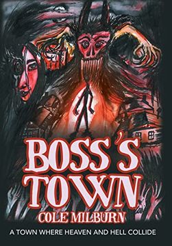 portada Boss's Town: A Town Where Heaven and Hell Collide (en Inglés)