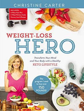 portada Weight-Loss Hero: Transform Your Mind and Your Body With a Healthy Keto Lifestyle (en Inglés)