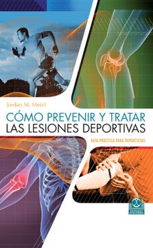 portada Como Prevenir y Tratar las Lesiones Deportivas (in Spanish)