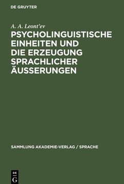 portada Psycholinguistische Einheiten und die Erzeugung Sprachlicher Äusserungen (en Alemán)