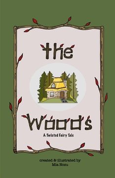 portada The Woods: A Twisted Fairy Tale (en Inglés)