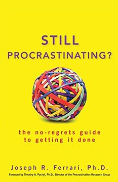 portada Still Procrastinating: The no Regrets Guide to Getting it Done (libro en Inglés)