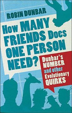 portada how many friends does one person need?: dunbar's number and other evolutionary quirks (en Inglés)