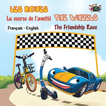 portada La course de l'amitié - The Friendship Race: French English Bilingual Edition (French English Bilingual Collection) (French Edition)