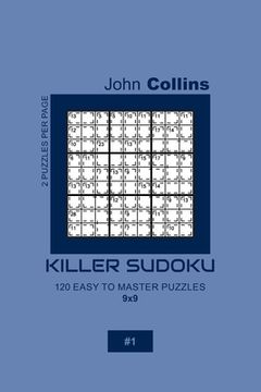 portada Killer Sudoku - 120 Easy To Master Puzzles 9x9 - 1 (en Inglés)