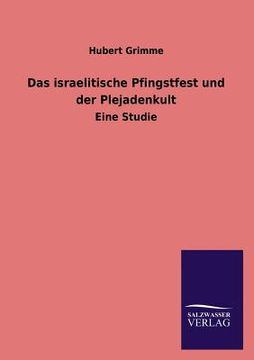 portada Das Israelitische Pfingstfest und der Plejadenkult (in German)