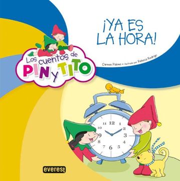 portada Los Cuentos de pin y Tito. Ya es la Hora! (in Spanish)