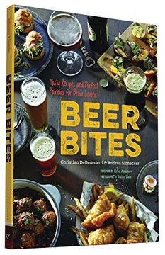 portada Beer Bites: Tasty Recipes and Perfect Pairings for Brew Lovers: 65 Recipes for Tasty Bites that Pair Perfectly with Beer