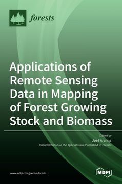 portada Applications of Remote Sensing Data in Mapping of Forest Growing Stock and Biomass (in English)