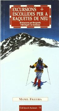 portada Excursions escollides per a raquetes de neu: 20 itineraris pel Berguedà, l'Alt Urgell i la Cerdanya (Azimut) (en Catalá)
