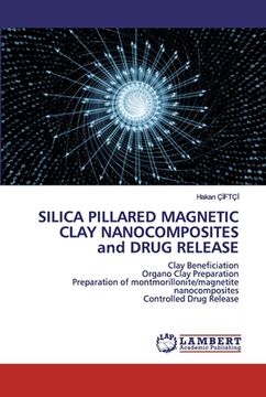 portada SILICA PILLARED MAGNETIC CLAY NANOCOMPOSITES and DRUG RELEASE (en Inglés)