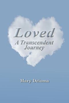 portada Loved: A Transcendent Journey (en Inglés)