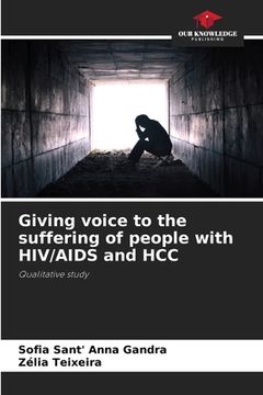 portada Giving voice to the suffering of people with HIV/AIDS and HCC (en Inglés)