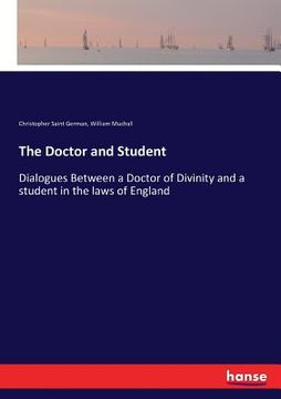 portada The Doctor and Student: Dialogues Between a Doctor of Divinity and a student in the laws of England (in English)