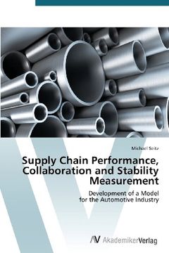 portada Supply Chain Performance, Collaboration and Stability Measurement: Development of a Model  for the Automotive Industry