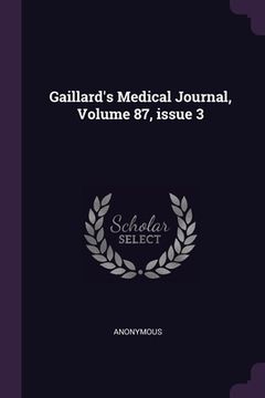 portada Gaillard's Medical Journal, Volume 87, issue 3