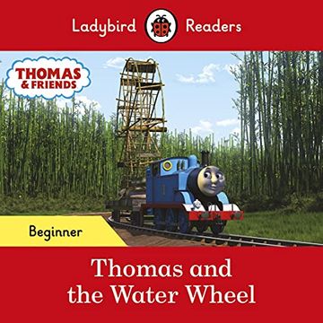 portada Ladybird Readers Beginner Level - Thomas the Tank Engine - Thomas and the Water Wheel (Elt Graded Reader) (en Inglés)