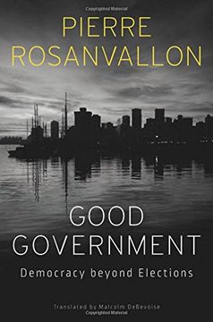 portada Good Government: Democracy Beyond Elections (en Inglés)