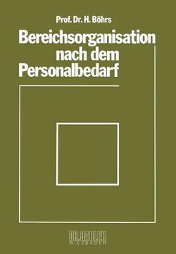 portada Bereichsorganisation Nach Dem Personalbedarf: Mit Beispielen Analytischer Personalbedarfsermittlung in Industriebetrieben (in German)