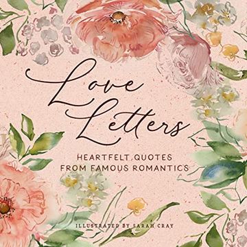portada Love Letters: Heartfelt Quotes From Famous Romantics (en Inglés)