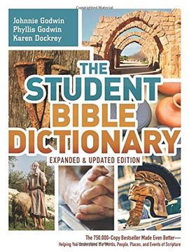 portada Student Bible Dictionary--Expanded and Updated Edition: The 750,000 Copy Bestseller Made Even Better--Helping You Understand the Words, People, Places, and Events of Scripture (en Inglés)