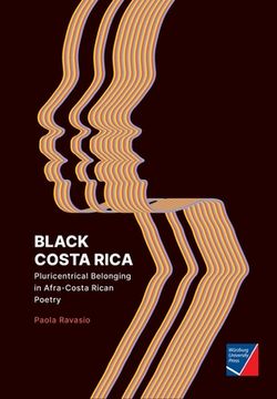 portada Black Costa Rica: Pluricentrical Belonging in Afra-Costa Rican Poetry (en Inglés)