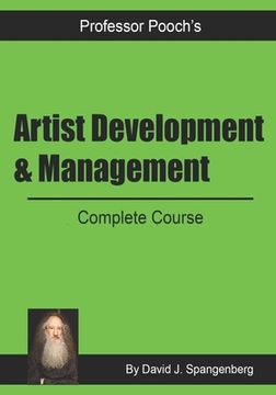 portada Artist Development & Management: Complete Course (en Inglés)