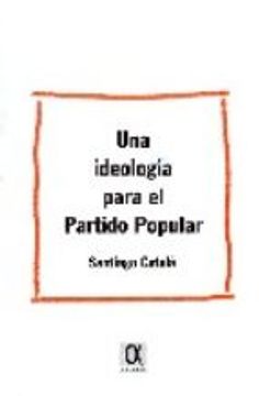 portada Una ideologia para el partido popular (in Spanish)