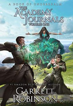 portada The Academy Journals, Volume One: A Book of Underrealm (en Inglés)