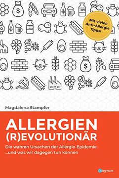portada Allergien Revolutionär: Die Wahren Ursachen der Allergie-Epidemie und was wir Dagegen tun Können.