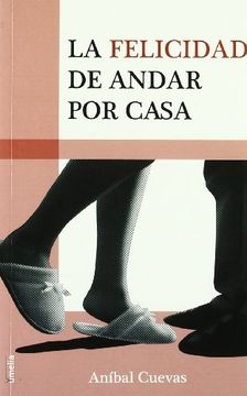 portada La Felicidad de Andar por Casa (in Spanish)