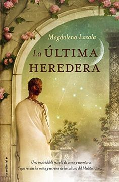 portada La Última Heredera (Novela Historica (Roca))
