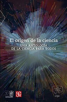 portada El Origen de la Ciencia: Una Antologia de la Ciencia Para Todos (in Spanish)