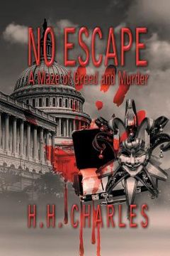 portada No Escape: A Maze of Greed and Murder (en Inglés)