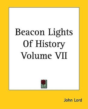 portada beacon lights of history volume vii