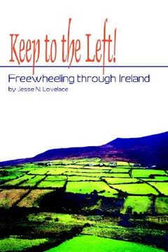 portada keep to the left!: freewheeling through ireland (en Inglés)