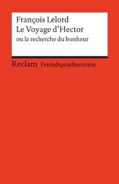 portada Le Voyage D'hector ou la Recherche du Bonheur: (Fremdsprachentexte) (in French)
