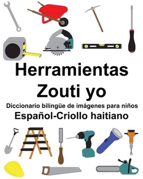 portada Español-Criollo haitiano Herramientas/Zouti yo Diccionario bilingüe de imágenes para niños