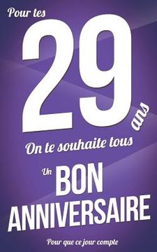portada Bon anniversaire - 29 ans: Taille M (12,7x20cm) (en Francés)
