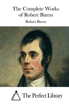 portada The Complete Works of Robert Burns (en Inglés)