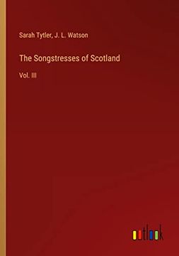 portada The Songstresses of Scotland: Vol. Iii (in English)