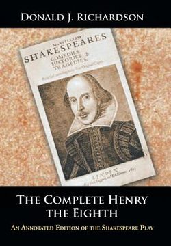 portada The Complete Henry the Eighth: An Annotated Edition of the Shakespeare Play