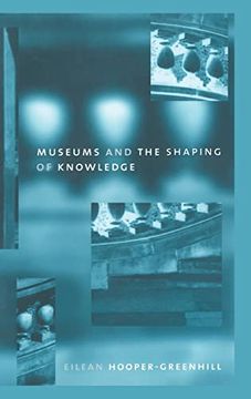 portada Museums and the Shaping of Knowledge