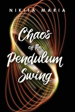 portada Chaos of the Pendulum Swing (en Inglés)