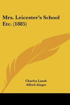 portada mrs. leicester's school etc. (1885) (in English)