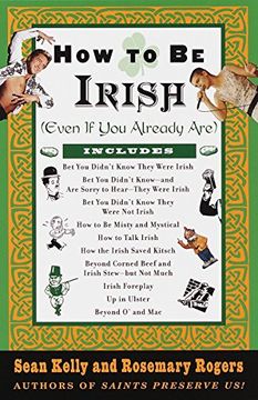 portada How to be Irish: (Even if you Already Are) (en Inglés)