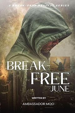 portada Break-Free - Daily Revival Prayers - June - Towards Deliverance (a Breakfree Revival Prayers) (in English)