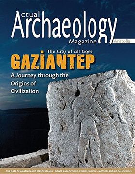 portada Actual Archaeology: The City of all ages GAZIANTEP (Issue)