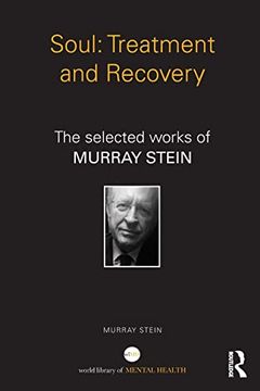 portada Soul: Treatment and Recovery; The Selected Works of Murray Stein