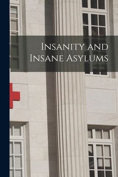 portada Insanity and Insane Asylums (in English)